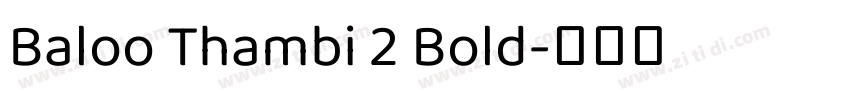 Baloo Thambi 2 Bold字体转换